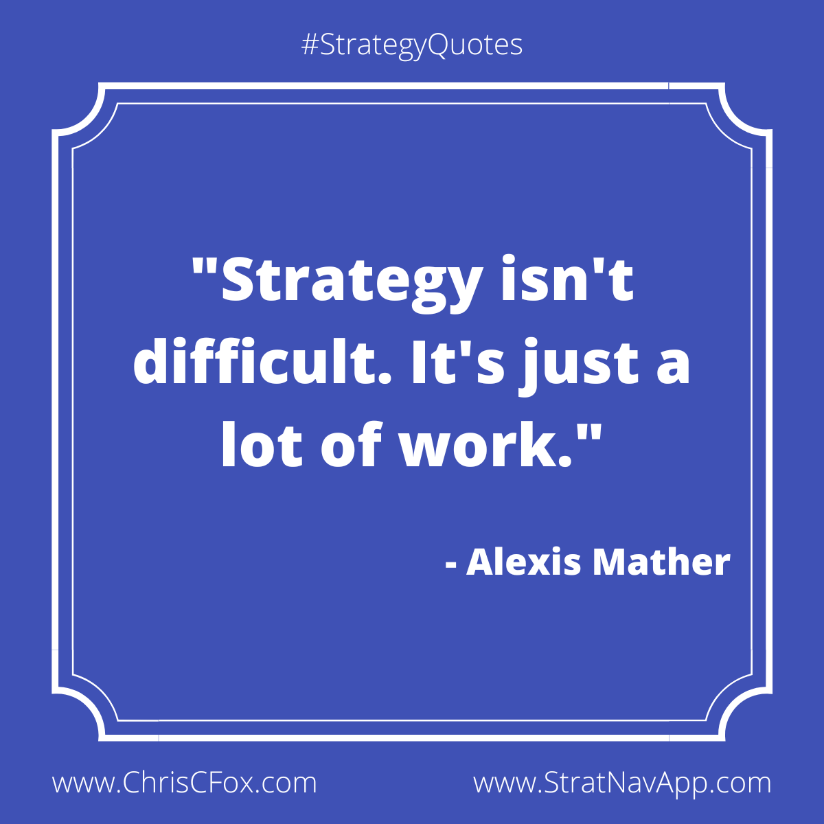 Strategy Isn't Difficult quote